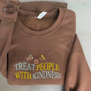 treat people with kindness embroidered sweatshirts crewneck womens embroidered sweatshirts tshirt sweatshirt hoodie trending embroidery tee gift laughinks 1 2