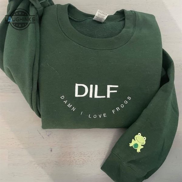 dilf damn i love frogs embroidered sweatshirt womens embroidered sweatshirts tshirt sweatshirt hoodie trending embroidery tee gift laughinks 1