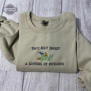 thou may ingest a satchel of richards embroidered sweatshirt womens embroidered sweatshirts tshirt sweatshirt hoodie trending embroidery tee gift laughinks 1 1