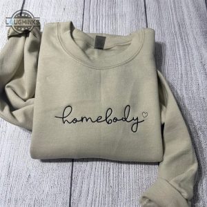 homebody womens embroidered sweatshirts tshirt sweatshirt hoodie trending embroidery tee gift laughinks 1