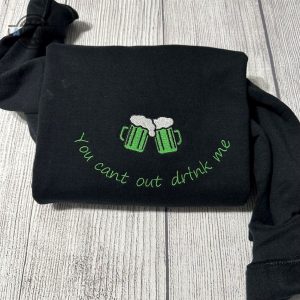 patricks day embroidered sweatshirt you cant out drink me sweatshirt womens embroidered sweatshirts tshirt sweatshirt hoodie trending embroidery tee gift laughinks 1 1