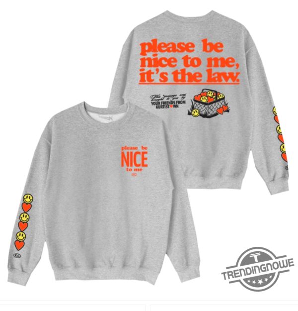 Please Be Nice To Me Its The Law Shirt V3 trendingnowe 1