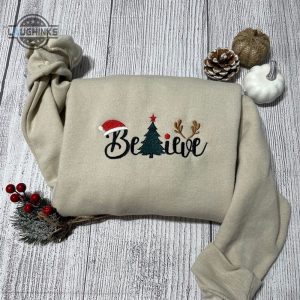 believe christmas embroidery sweatshirt womens embroidered sweatshirts tshirt sweatshirt hoodie trending embroidery tee gift laughinks 1