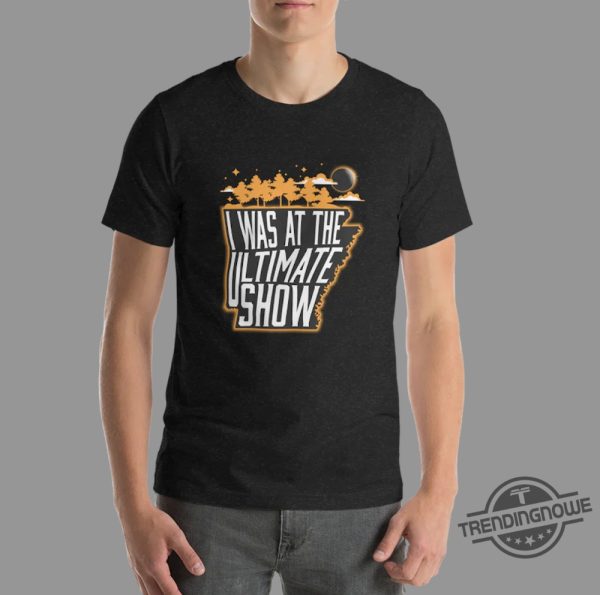 Arkansas The Ultimate Show Shirt April 2024 Eclipse Tour Shirt trendingnowe.com 1