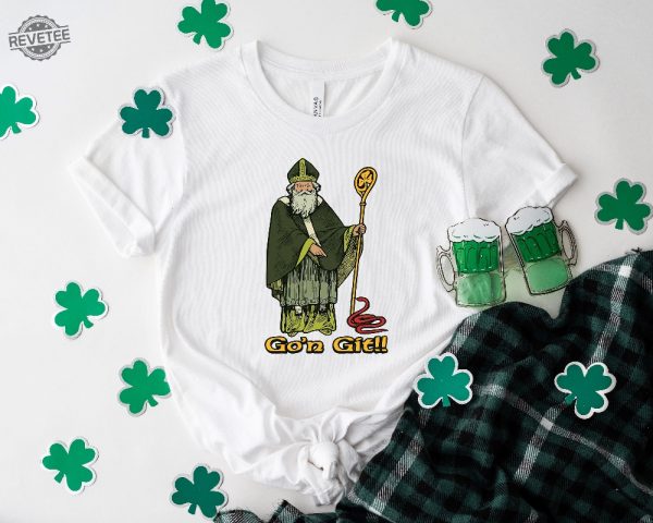 Funny Gon Git St Patrick Shirt Saint Patricks Day Sweatshirt St Patrick Shirt Designs St Patrick T Shirt Unique revetee 1