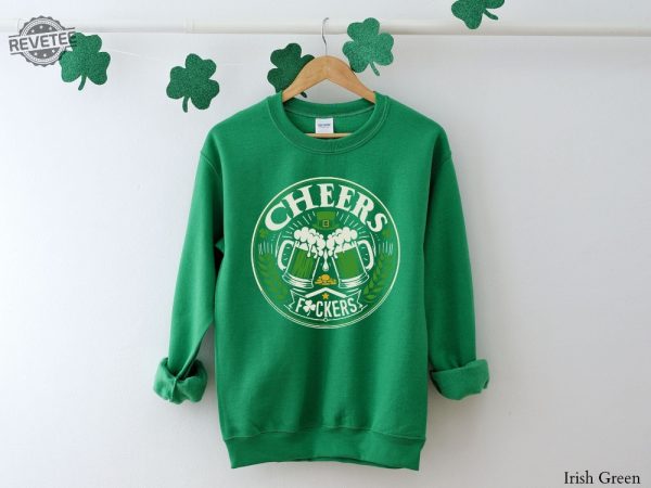 Cheers St Patricks Day Sweatshirt Funny St Patricks Shirt St Paddys Day Shirt St Patrick Shirt Designs St Patrick Day T Shirt Unique revetee 4