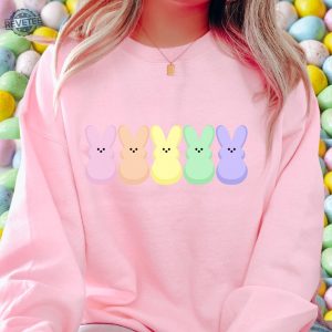 Peep My Sweatshirt Candy Peeps Tee Egg Hunt Shirt Spring Room Mom Christian Spring Eggs And Bunnies Pastel Easter Rainbow Easter Unique revetee 4