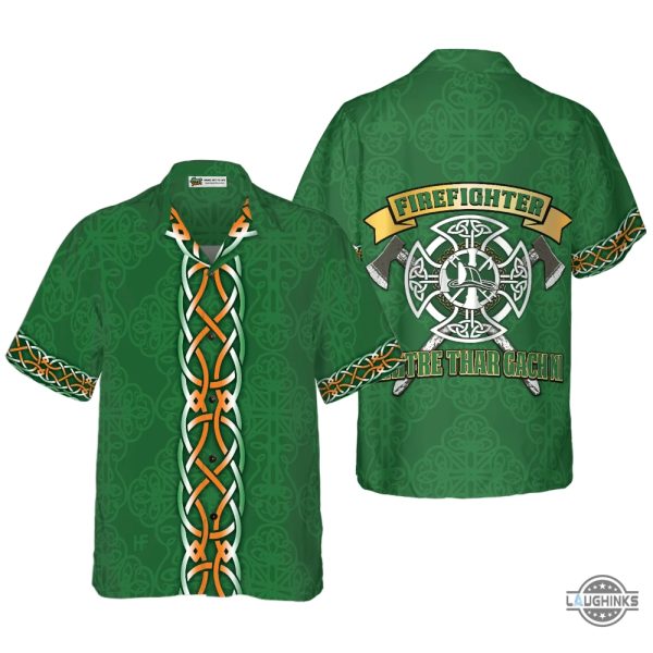 firefighter irish braitre thar gach ni hawaiian shirt green cross axes irish fire dept logo firefighter shirt for men qt302563lb aloha summer beach button up shirts and shorts laughinks 1 3