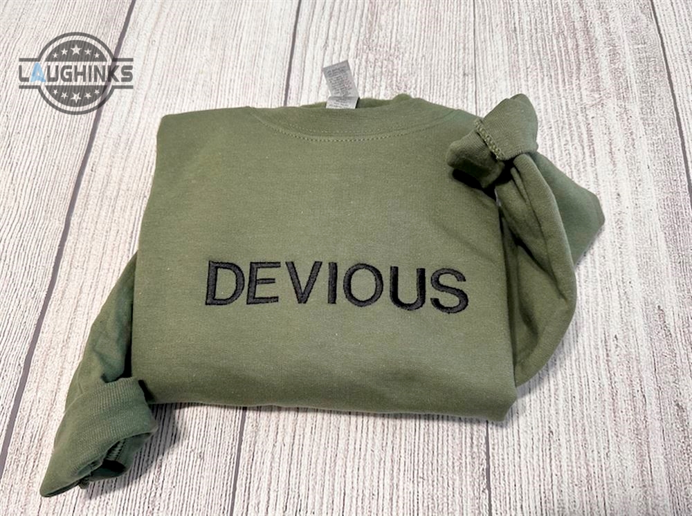 Devious Funny Embroidered Sweatshirt Womens Embroidered Sweatshirts Tshirt Sweatshirt Hoodie Trending Embroidery Tee Gift