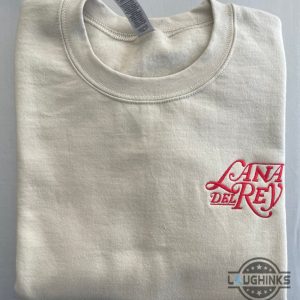 lana del rey t shirt sweatshirt hoodie mens womens lana del rey embroidered crewneck shirts lana del rey embroidery sweater love lana del rey tour tshirt laughinks 3