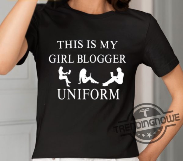 This Is My Girl Blogger Uniform Shirt trendingnowe 1