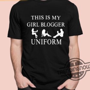 This Is My Girl Blogger Uniform Shirt trendingnowe 2