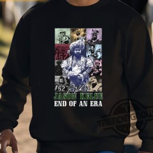 Jason Kelce End Of An Era Shirt trendingnowe 3