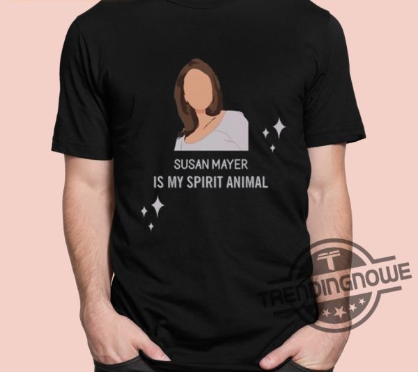 Susan Mayer Is My Spirit Animal Shirt trendingnowe 2