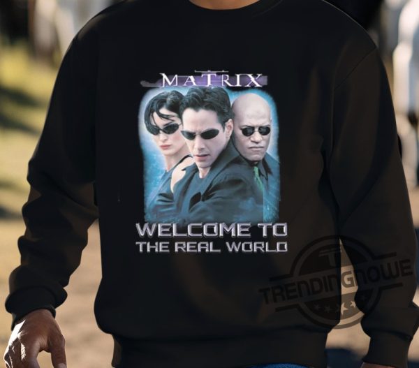 The Matrix Welcome To The Real World Shirt trendingnowe 3