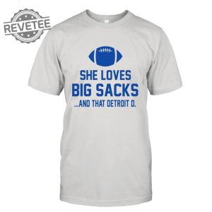 She Loves Big Sacks And That Detroit D Shirt Unique She Loves Big Sacks And That Detroit D Hoodie Sweatshirt revetee 4