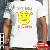 Unique Shrek Face Cant Today Im Swamped Shirt Shrek Face Cant Today Im Swamped Hoodie Sweatshirt revetee 1