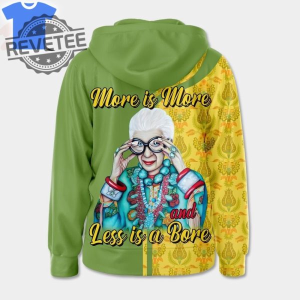 Iris Apfen More Is More And Less Is A Bore Hoodie Unique More Is More And Less Is A Bore Traduzione Iris Apfel T Shirt revetee 3