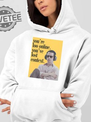 Kendall Roy Youre Too Online Youve Lost Context Shirt Unique Kendall Roy Sunglasses Season 4 revetee 2