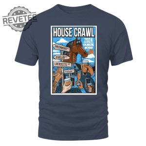 House Crawl 2024 T Shirt Unique House Crawl 2024 Hoodie House Crawl 2024 Sweatshirt And More revetee 2