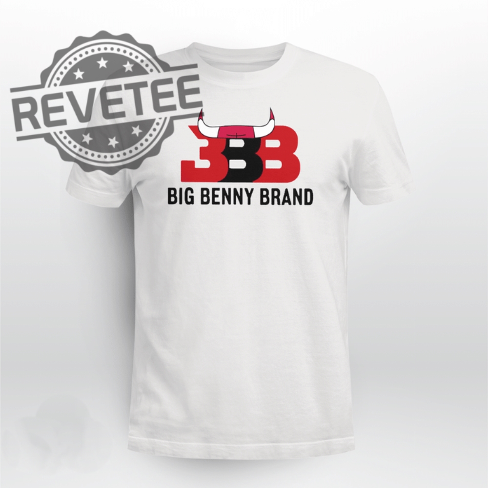 Big Benny Brand Unique Bbb Big Benny Brand T Shirt Bbb Big Benny Brand Hoodie Sweatshirt And More