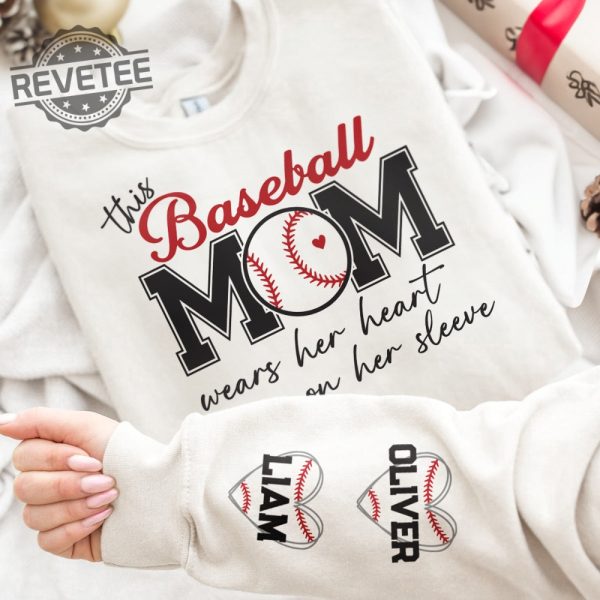 This Baseball Mom Wear Her Heart On Her Sleeve Personalized Sweatshirt Unique Baseball Mom Tees Hoodie T Shirt revetee 2
