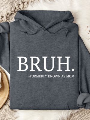 Bruh Mother Sweatshirt Mothers Day Hoodie New Mom Gift Pregnant Wife Gifts In My Mom Era Funny Mom Shirt Pregnant Mom Gift Unique revetee 6