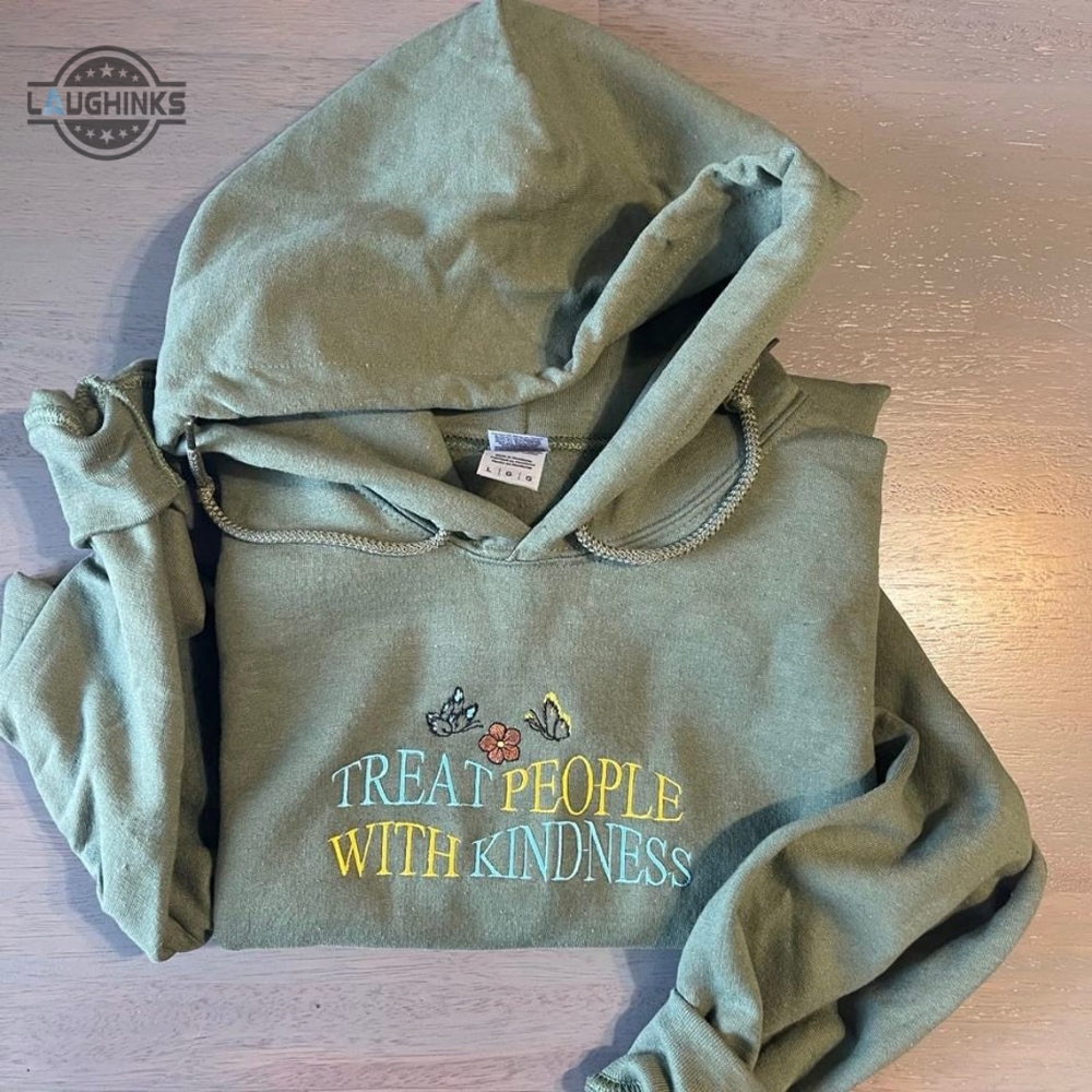 Treat People With Kindness Embroidered Hoodie Styles Custom Embroidery Embroidery Tshirt Sweatshirt Hoodie Gift