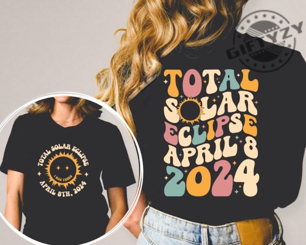 Total Solar Eclipse 2024 Shirt Doublesided Shirt April 8Th 2024 Tshirt Celestial Hoodie Gift For Eclipse Lover Sweatshirt Eclipse Event 2024 Shirt giftyzy 1