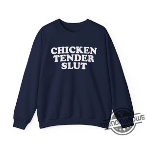 Chicken Tender Slut Shirt White Sweatshirt Chicken Tender Slut T Shirt Sweatshirt Hoodie trendingnowe.com 2