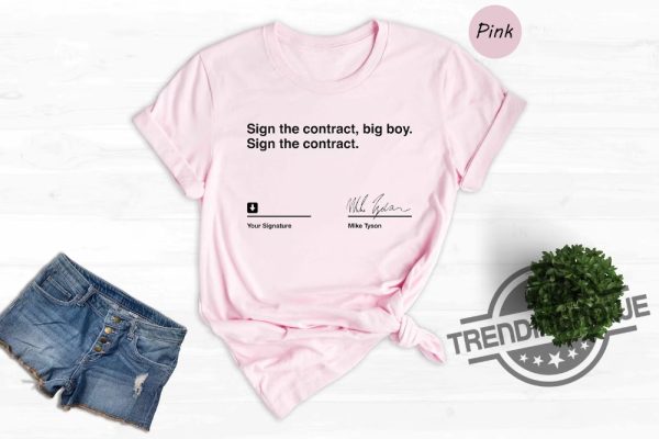 Sign The Contract Big Boy Shirt trendingnowe.com 1
