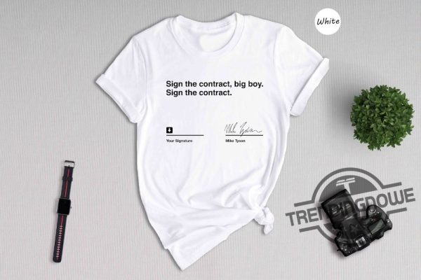 Sign The Contract Big Boy Shirt trendingnowe.com 2
