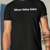 Silicon Valley Sober Shirt trendingnowe 1