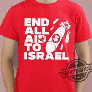 Ryan Dawson End All Aid To Israel Shirt trendingnowe 2