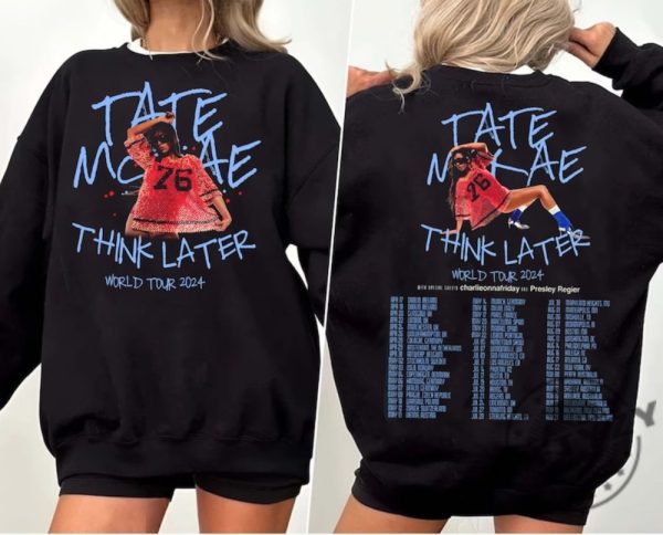 Vintage Tate Mcrae Shirt Tate Mcrae Fan Gift Sweatshirt Tate Mcrae 2024 Concert Hoodie The Think Later World Tour Tshirt Retro Tour 2024 Shirt giftyzy 2