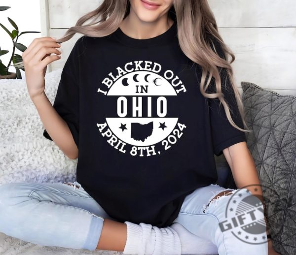 I Blacked Out In Ohio Shirt Ohio Eclipse Sweatshirt Celestial Hoodie Eclipse Event 2024 Tshirt April 8Th 2024 Total Solar Eclipse Shirt giftyzy 1