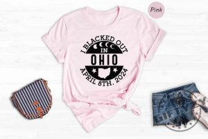 I Blacked Out In Ohio Shirt Ohio Eclipse Sweatshirt Celestial Hoodie Eclipse Event 2024 Tshirt April 8Th 2024 Total Solar Eclipse Shirt giftyzy 5