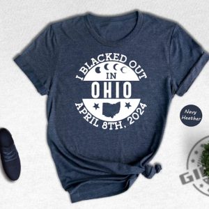 I Blacked Out In Ohio Shirt Ohio Eclipse Sweatshirt Celestial Hoodie Eclipse Event 2024 Tshirt April 8Th 2024 Total Solar Eclipse Shirt giftyzy 7