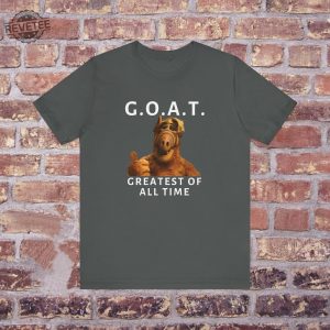 Goat Greatest Of All Time Funny Meme Tee Shirt Bff Gift Mad Crazy Fringe Nut Job Shirt Greatest Of All Time Goat Meme Unique revetee 2