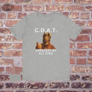 Goat Greatest Of All Time Funny Meme Tee Shirt Bff Gift Mad Crazy Fringe Nut Job Shirt Greatest Of All Time Goat Meme Unique revetee 3