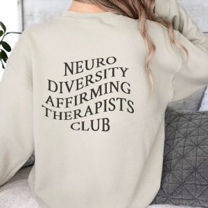 Neurodiversity Affirming Therapy Shirt April Awareness Month Shirt Mental Health Matters Sweatshirt Mental Health Hoodie More Unique revetee 2