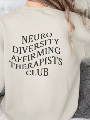 Neurodiversity Affirming Therapy Shirt April Awareness Month Shirt Mental Health Matters Sweatshirt Mental Health Hoodie More Unique revetee 2