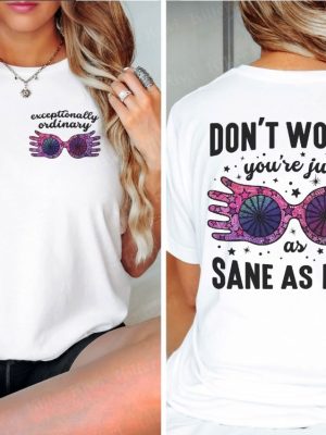 Just As Sane As I Am Shirt Luna Lovegood Shirt Harry Potter Merch Gryffindor Harry Potter Birthday Shirt Harry Potter Gryffindor Shirt revetee 2