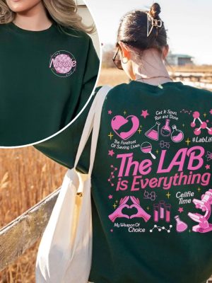 The Lab Is Everything Sweatshirt Lab Week 2024 Official Themed Tshirt Medical Lab Tech Shirts Personalized Lab Group Shirt revetee 5