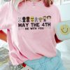 Star Wars May The 4Th Be With You Shirt May The 4Th Be With You Meme Star Wars Graphic Tees Star Wars Women Shirt Unique More revetee 1