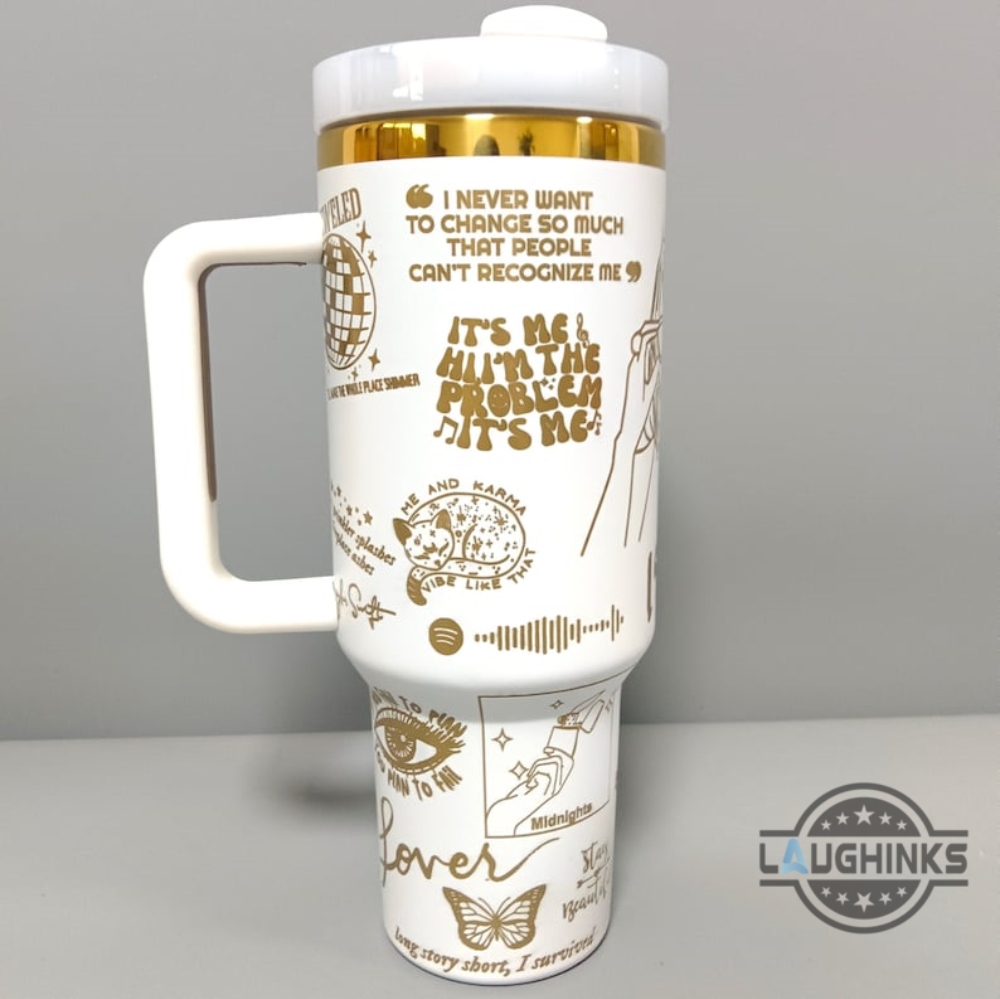 Taylor Swift Stanley Dupe Tumbler 40 Oz Taylor Swifites Stuff I Never Want To Change So Much Coffee Travel Cup 40Oz Eras Tour Engraved Tumblers Gold Version
