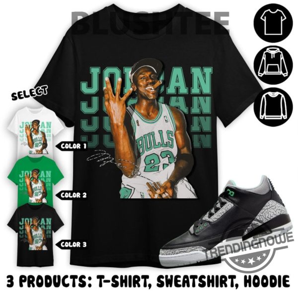 Jordan 3 Green Glow Shirt 23 Legend Shirt To Match Sneaker Color Green Sweatshirt Hoodie Green Glow Shirt trendingnowe 1