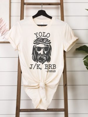 Yolo Jesus T Shirt Easter Tshirt Jesus Shirt Womens Easter Shirt Christian Tee Jesus Jk Brb Sweatshirt Funny Easter T Shirt Unique revetee 2