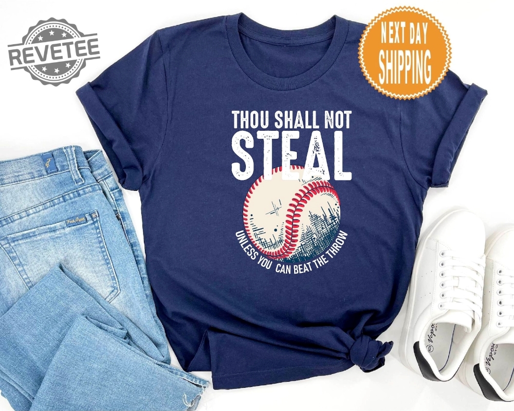 Thou Shall Not Steal Baseball Shirt Baseball Dad Shirt Baseball Mom Baseball Coach Baseball Gifts Baseball Catcher Shirt Unique