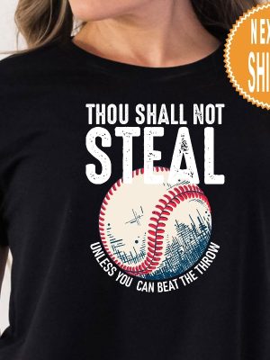 Thou Shall Not Steal Baseball Shirt Baseball Dad Shirt Baseball Mom Baseball Coach Baseball Gifts Baseball Catcher Shirt Unique revetee 2